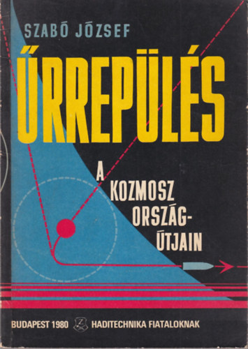 2 db  rrepls knyv: rrepls a kozmosz orszgtjain + Szovjet rhajzs