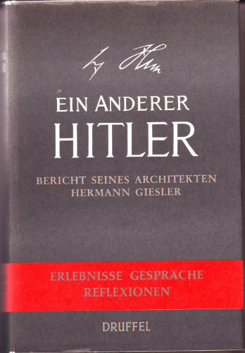 Hermann Giesler - Ein anderer Hitler
