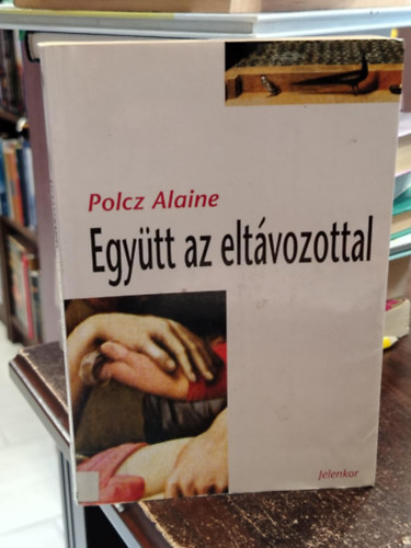 Egytt az eltvozottal