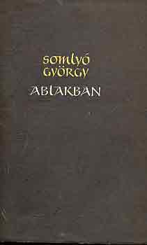 Somly Gyrgy - Ablakban