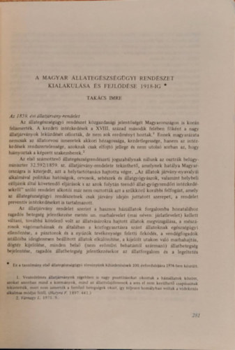 A Magyar llategszssggyi Rendszet Kialakulsa s Fejldse 1918-ig (Klnlenyomat)
