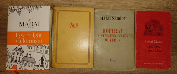 4 k�nyv M�rai S�ndort�l: Eur�pa elrabl�sa, R�pirat a nemzetnevel�s �gy�ben, Bolhapiac, Egy polg�r vallom�sai