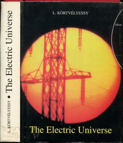 Krtvlyessy Lszl - The Electric Universe