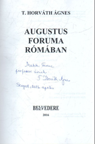 T. Horvth gnes - Autustus foruma Rmban