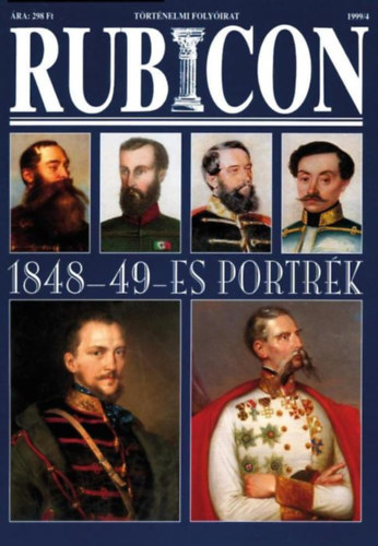 Rubicon 1999/4. - 1848-49-es portrk