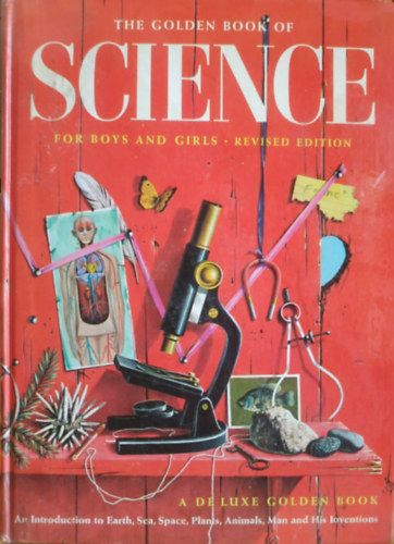 The Golden Book of Science for Boys and Girls - Revised Edition
