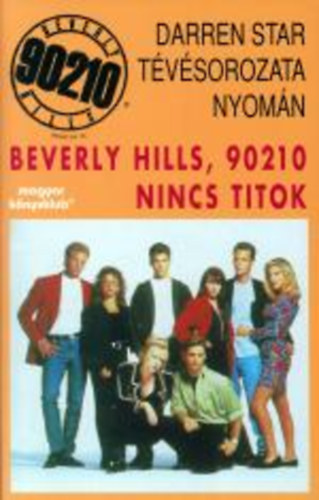 Mel Gilden - Beverly Hills, 90210 Nincs titok