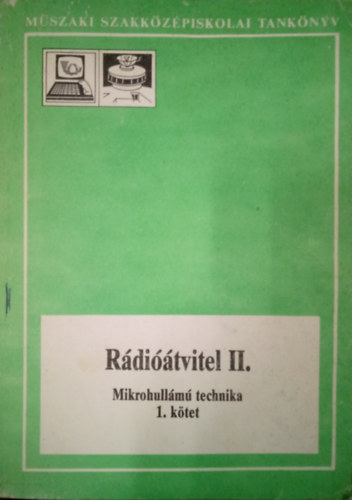 Rditvitel II. - Mikrohullm technika 1. ktet