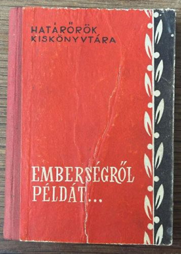Gy�rf�s Endre - Embers�gr�l p�ld�t.. - hat�r�r�k kisk�nyvt�ra