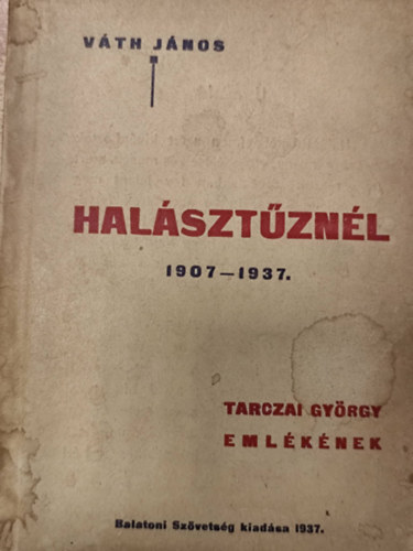 Hal�szt�zn�l 1907-1937