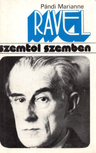 Ravel (szemtl szemben)