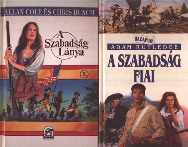 A Szabadsg Lnya + A szabadsg fiai - Hazafiak