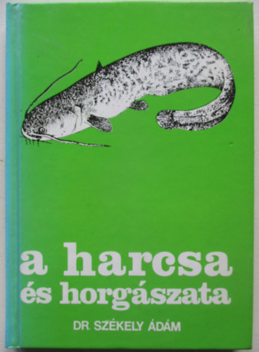 A harcsa s horgszata