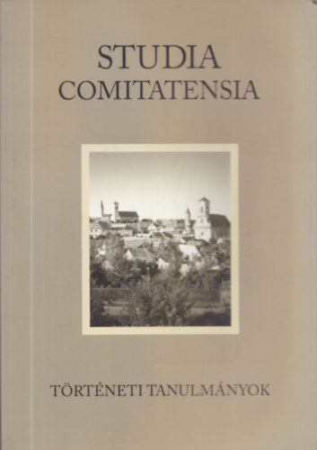 Studia Comitatensia 32 - Trtneti Tanulmnyok