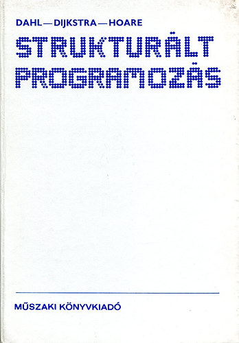 Dahl-Dijkstra- Hoare - strukturlt programozs