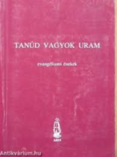 Tand vagyok Uram - evangliumi nekek