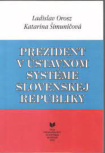 Prezident v stavnom systme Slovenskej republiky