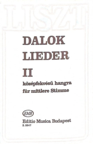 Liszt dalok k�z�pfekv�s� hangra - Lieder f�r mittlere Stimme II