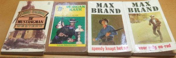 Louis Masterson, Louis L'Amour Max Brand - 4 db Western: De Mustangman + Ku Klux Klan + Speedy knapt het op + Voor galg en rad