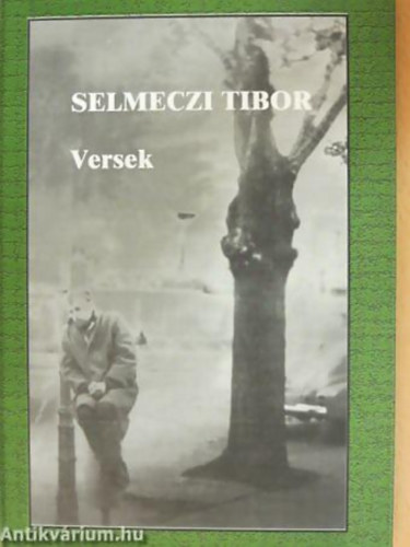 Selmeczi Tibor -versek - Dediklt!