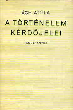 A trtnelem krdjelei (tanulmnyok)