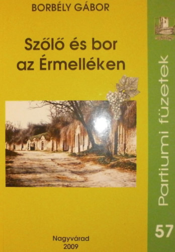 Sz�l� �s bor az �rmell�ken