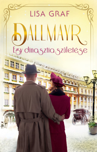 Lisa Graf - Dallmayr 5. - Egy dinasztia szletse