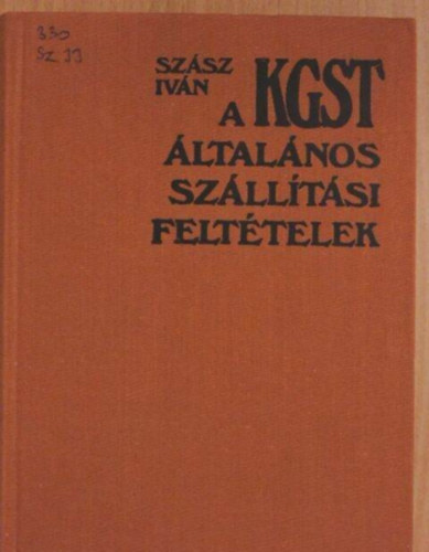 Szsz Ivn - A KGST ltalnos szlltsi felttelek