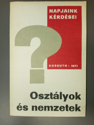 Oszt�lyok �s nemzetek - Napjaink k�rd�sei