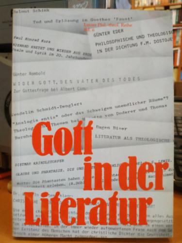 Gott in der literatur (Isten az irodalomban)(Linzer Phil.-theol. Reihe Band 6.)
