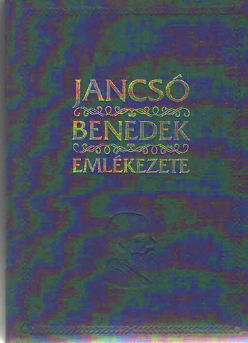 Jancs� Benedek eml�kezete