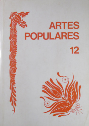 Artes Populares 12. - A Folklore Tanszk vknyve 12.