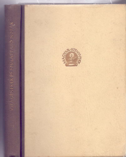 Vir�g�nekek �s mulat�n�t�k XVII.-XVIII. sz�zad (Magyar K�nyvt�r)