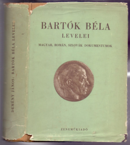 Bartk Bla levelei (III. ktet - Magyar, romn, szlovk dokumentumok)