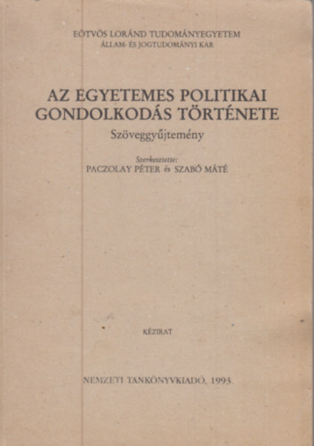 Az egyetemes politikai gondolkods trtnete (Szveggyjtemny)
