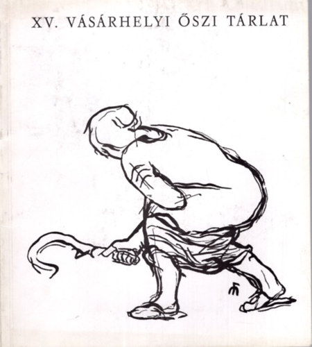 XV. Vsrhelyi szi Trlat 1968 oktber-november  - Tornyai Jnos Mzeum