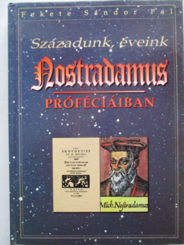 Sz�zadunk, �veink Nostradamus pr�f�ci�iban