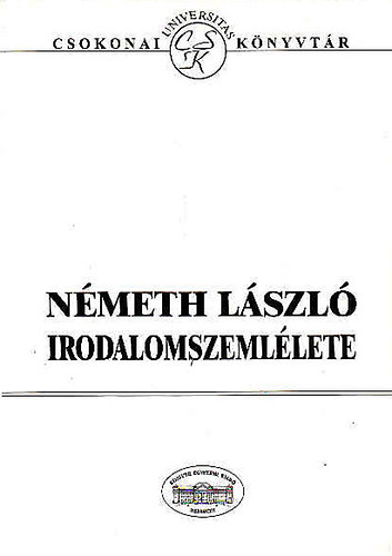 Nmeth Lszl irodalomszemllete