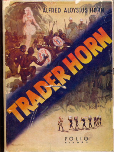Trader Horn - Kalandok az elefntcsontparton