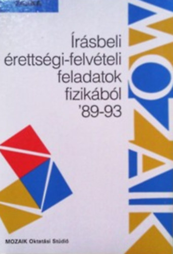 rsbeli rettsgi-felvteli feladatok - Fizika (1989-1993)