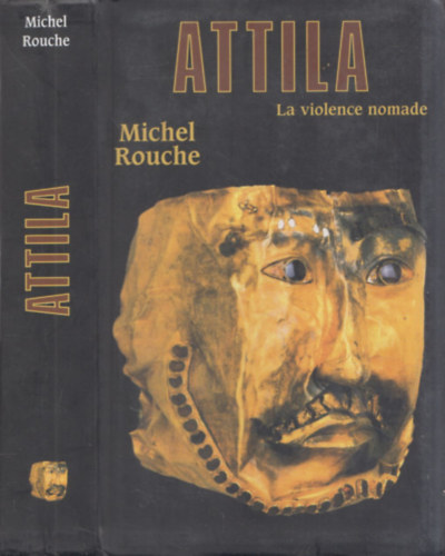 Attila (La violence nomade) (francia nyelv)