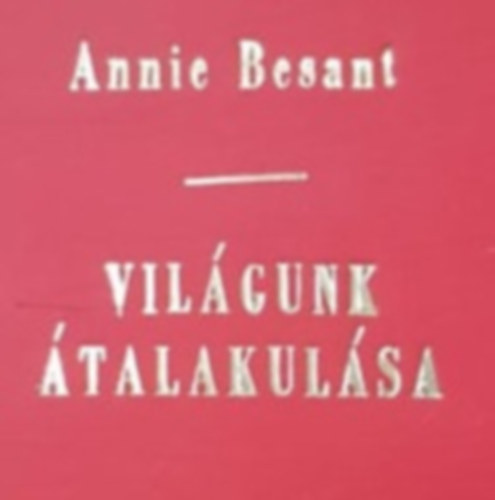 Annie Besant - Vilgunk talakulsa