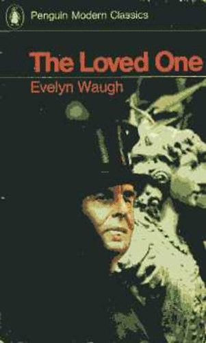 Evelyn Waugh - The loved one