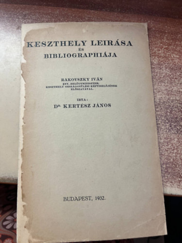 Keszthely lersa s bibliographija. Rakovszky Ivn ny. belgyminiszter, Keszthely orszggylsi kpviseljnek elszavval