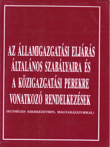Az llamigazgatsi eljrs ltalnos szablyaira s a kzigazgatsi...