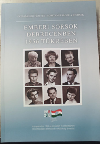 Emberi sorsok Debrecenben 1956 t�kr�ben