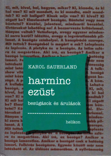 Sauerland Karol - Harminc ezst - Besgsok s rulsok
