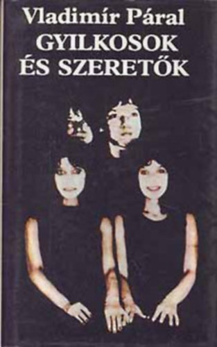Gyilkosok s szeretk + Harc a bestival