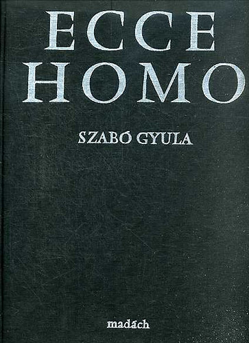 Ecce Homo - Szab Gyula