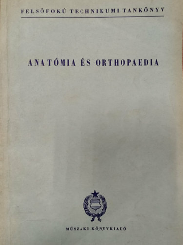 Anat�mia �s orthopaedia - ( Cip�k�sz�t�s )